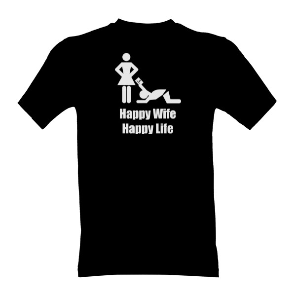 Tričko s potiskem Happy Wife Happy Life