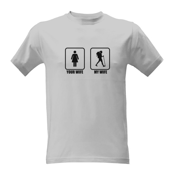 Tričko s potiskem Tvoje žena vs moje žena